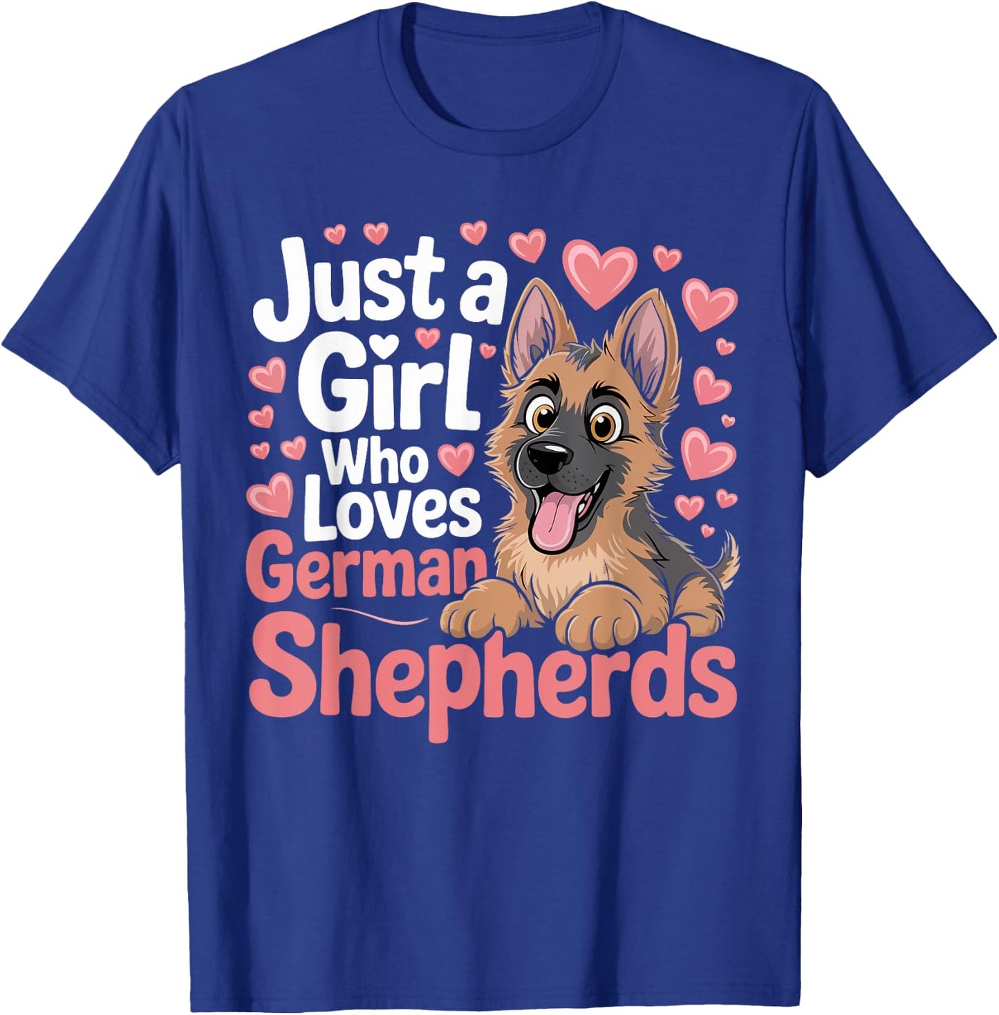 Just a Girl Who Loves German Shepherd Dogs Gifts Girls Women T-Shirt - T-Shirt | Royal
