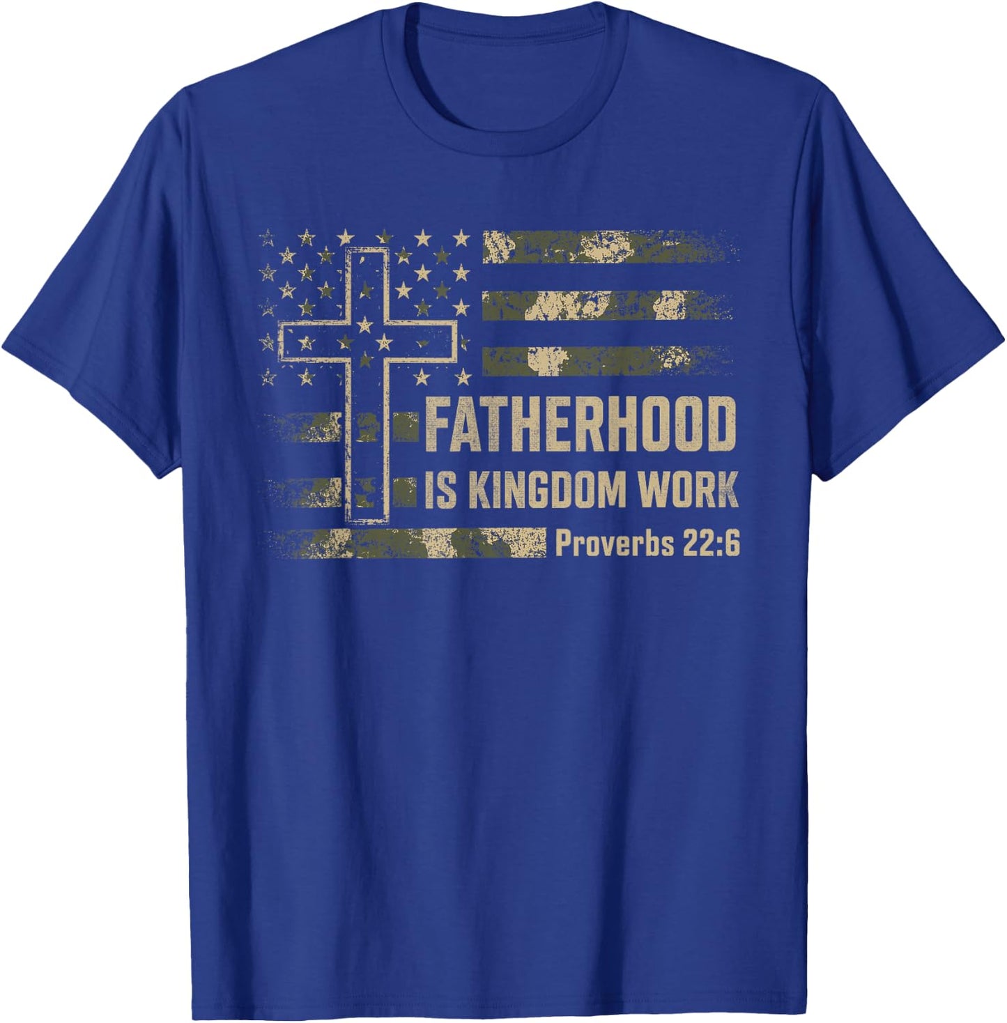 Fatherhood is Kingdom Work Christian Dad Father's Day Faith T-Shirt - T-Shirt | Royal