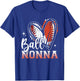 Ball Nonna Baseball Football Grandma Mothers Day T-Shirt - T-Shirt | Royal