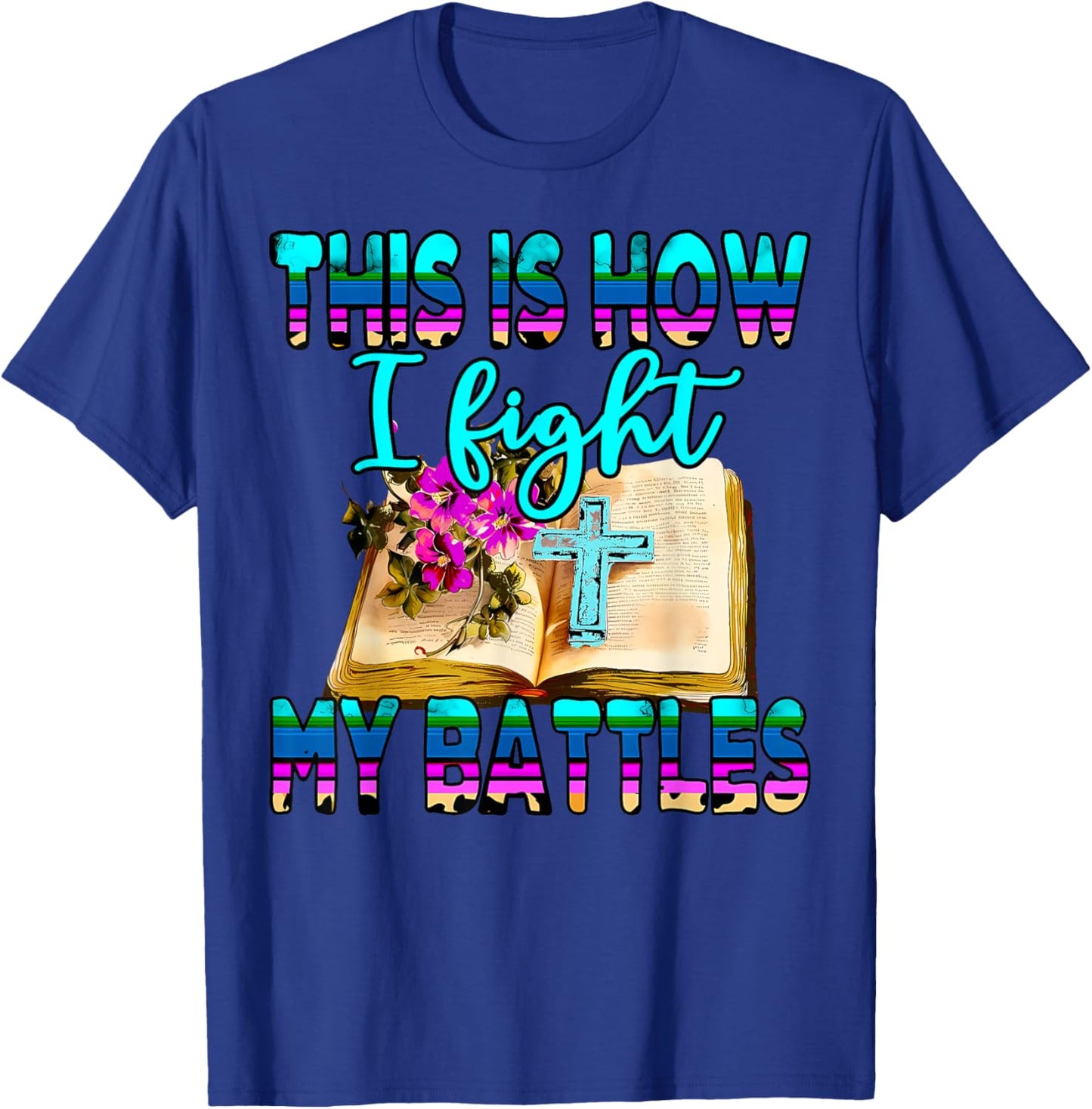 This Is How I Fight My Battles Leopard Cross Christian Jesus T-Shirt - T-Shirt | Royal