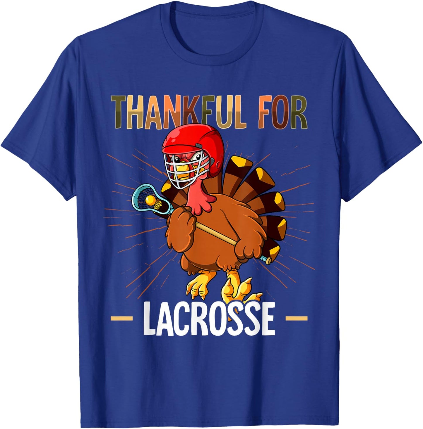 Thanksgiving Turkey Thankful For Lacrosse T-Shirt - T-Shirt | Royal