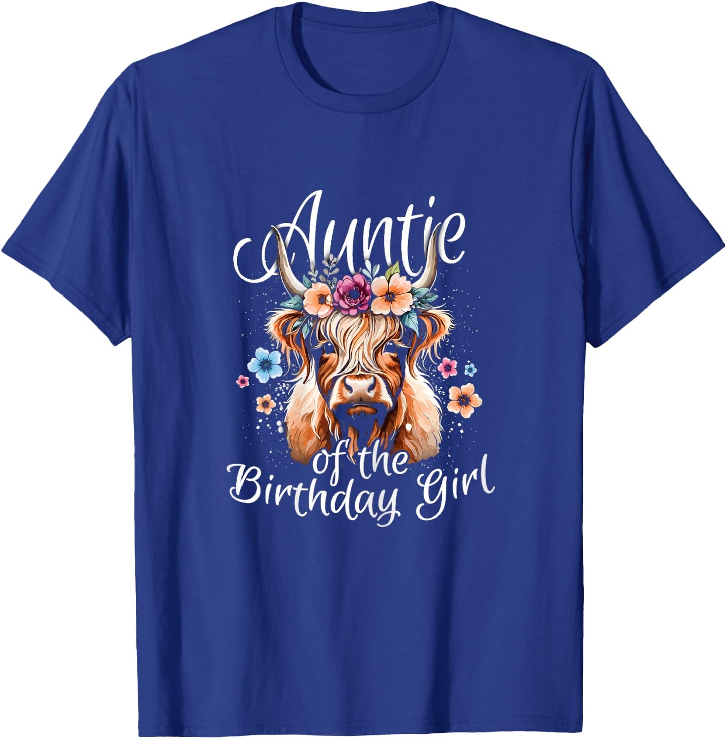 Auntie Of The Birthday Girl Highland Cow T-Shirt - T-Shirt | Royal
