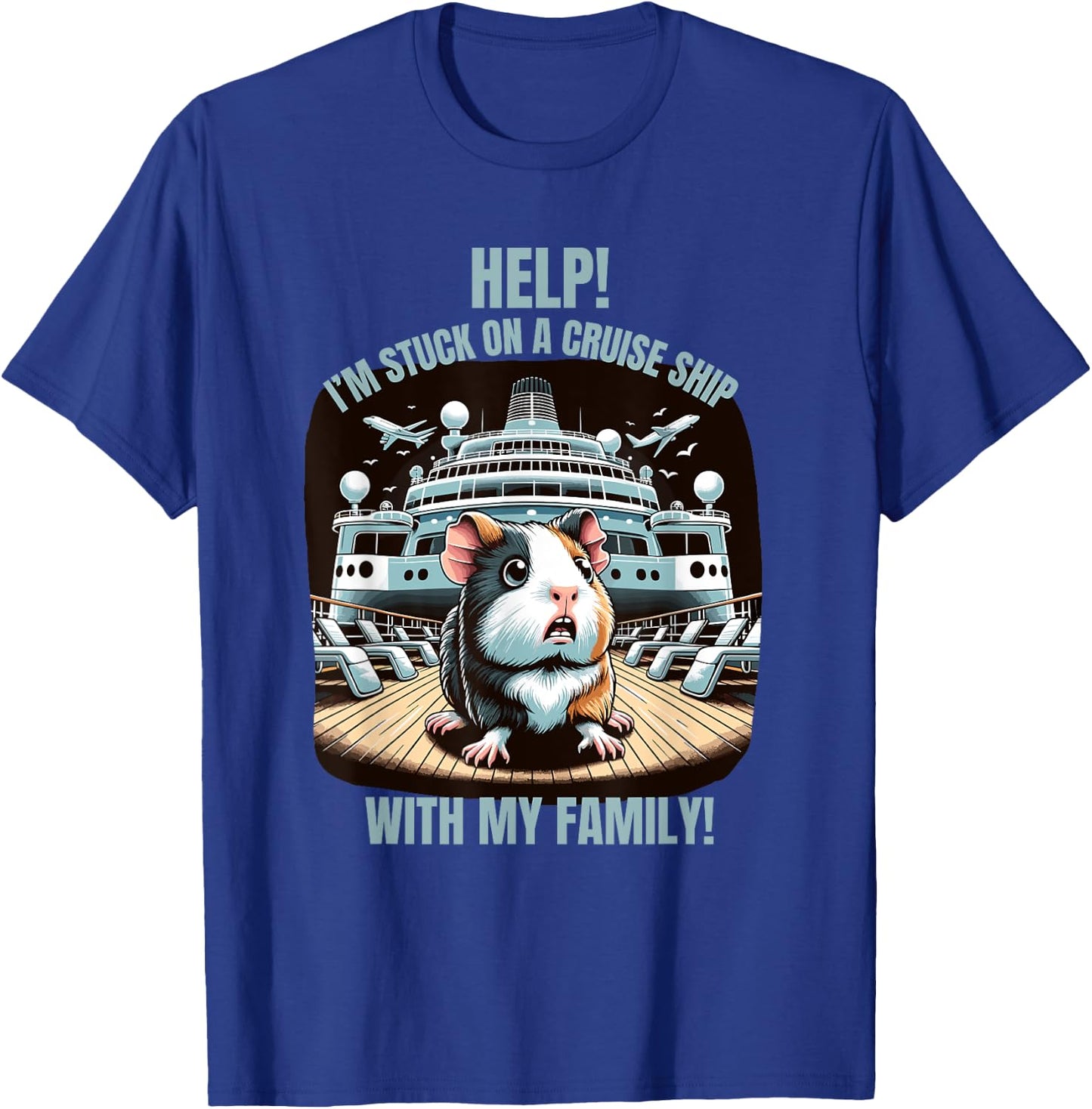 Help I'm Stuck On A Cruise Ship With My Family Matching Fun T-Shirt - T-Shirt | Royal
