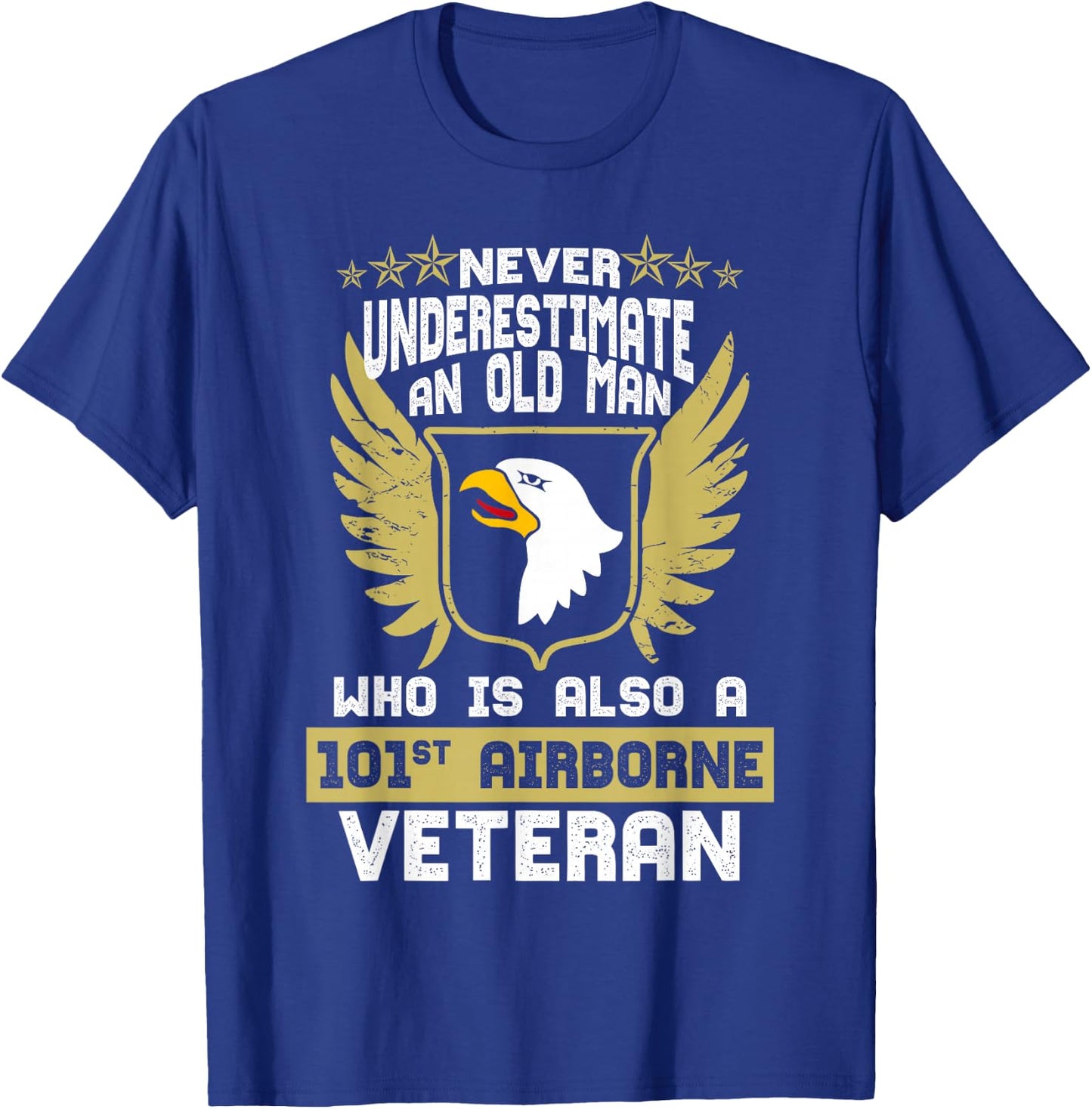 Never Underestimate An Old Man 101st Airborne Veteran T-Shirt - T-Shirt | Royal