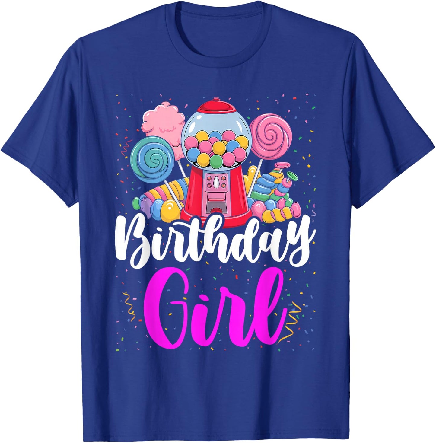 Candy Machine Birthday Girl Sweet Candyland Matching Family T-Shirt - T-Shirt | Royal