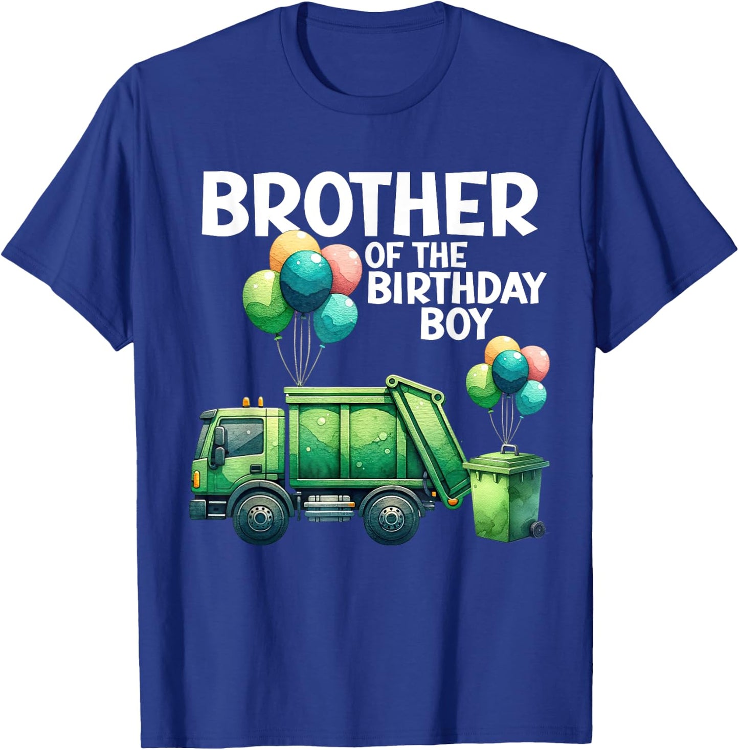Brother Of The Birthday Boy Garbage Truck Toddler Trucks T-Shirt - T-Shirt | Royal
