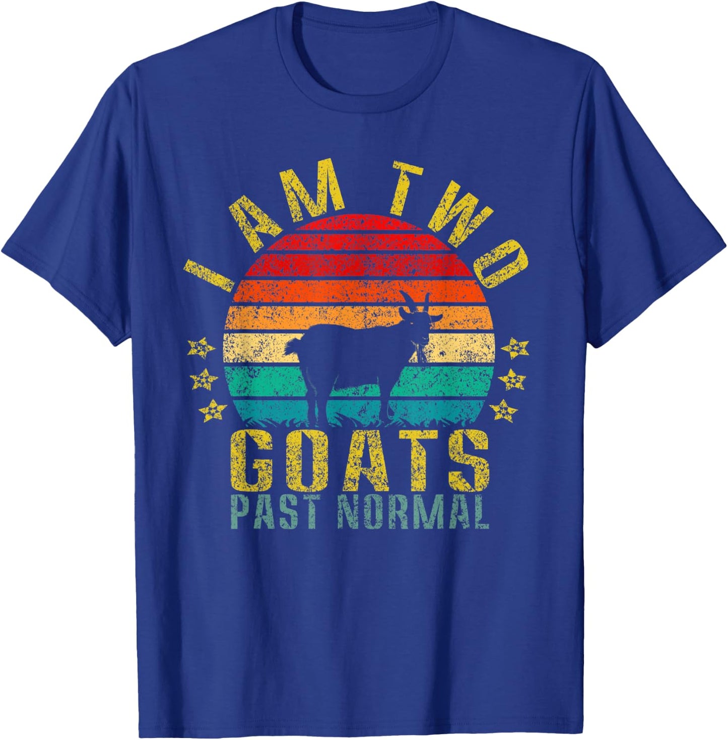 I Am Two Goats Past Normal Funny Retro T-Shirt - T-Shirt | Royal