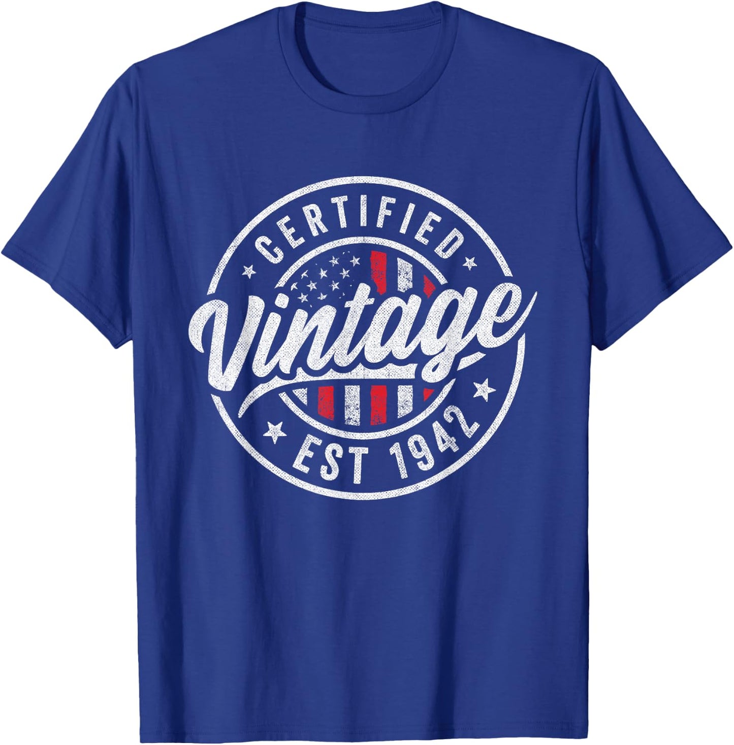 1942 Birthday Men Women Born 1942 - Certified Vintage 1942 T-Shirt - T-Shirt | Royal
