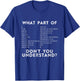 CNC Machinist G Code What Part of Don't You Understand? T-Shirt - T-Shirt | Royal