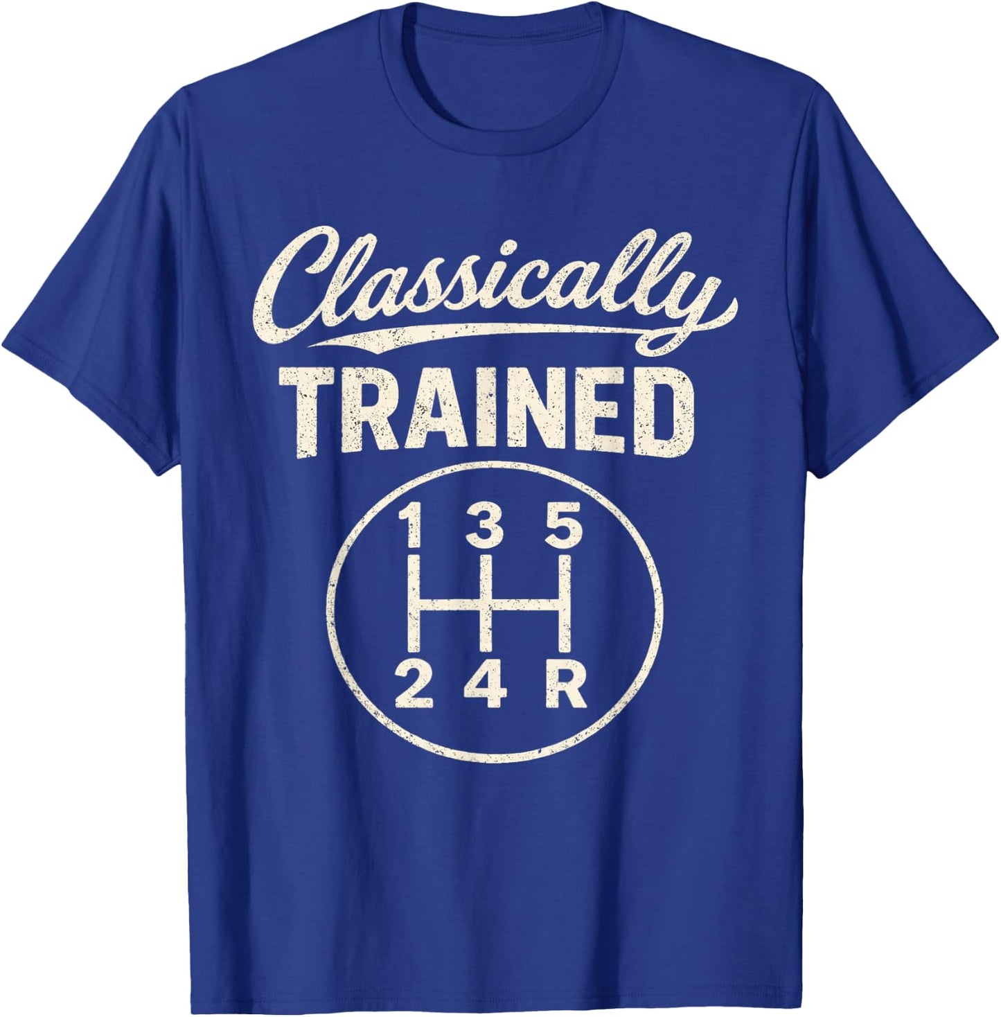 Classically Trained Manual Gear Shift Vintage Car Humor T-Shirt - T-Shirt | Royal