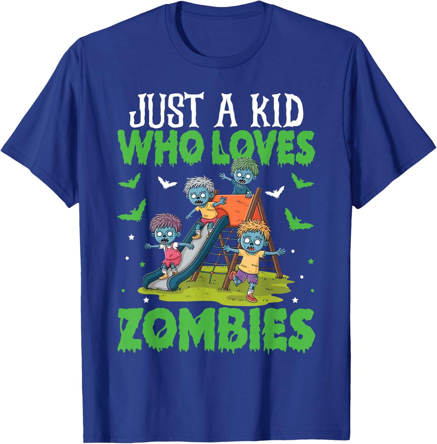 Halloween Zombie Enthusiast Just A Kid Who Loves Zombies T-Shirt - T-Shirt | Royal