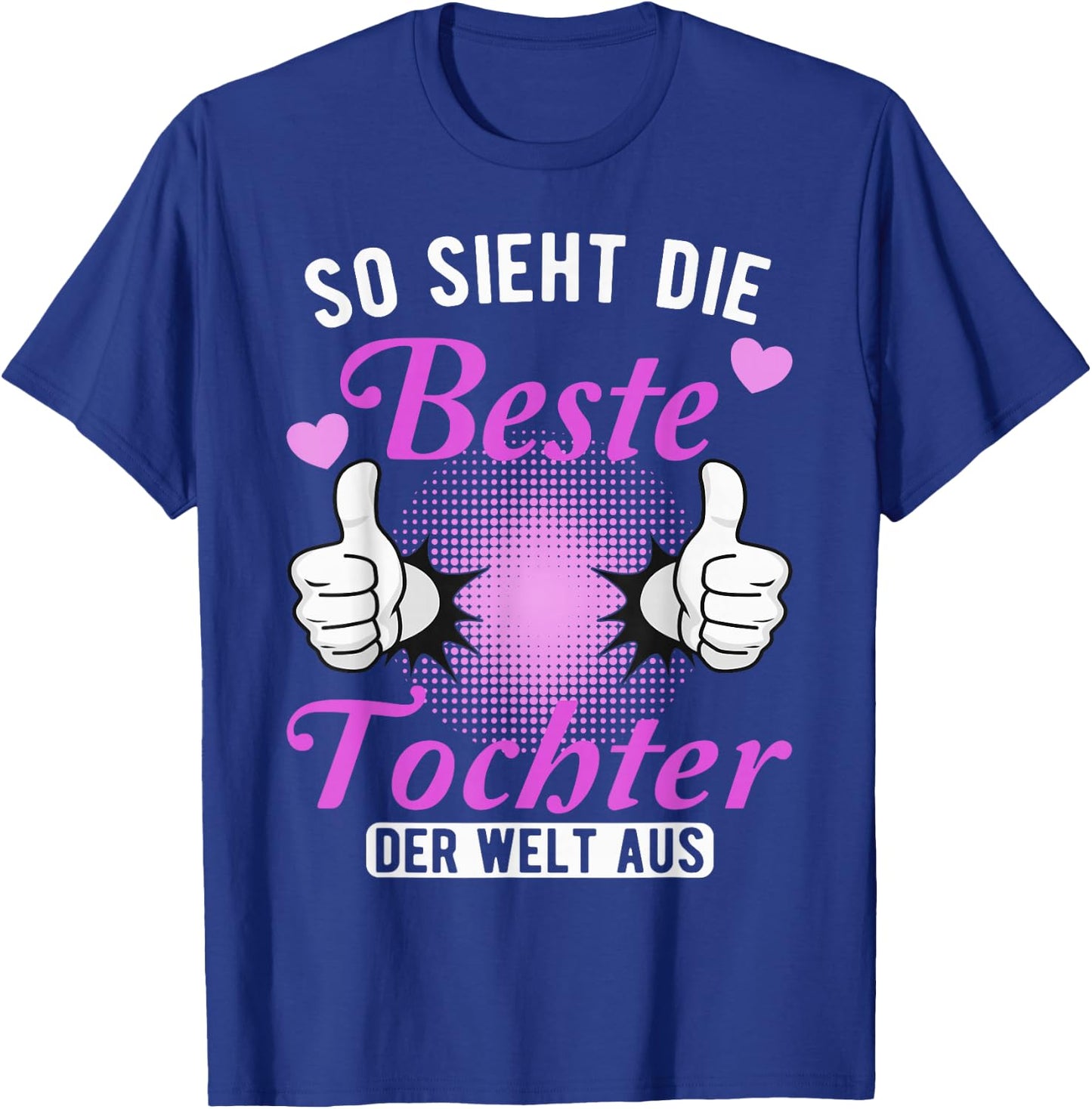 Funny Daughter Design for the Best Daughter in the World T-Shirt - T-Shirt | Royal