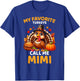My Favorite Turkeys Call Me Mimi, Funny Thanksgiving T-Shirt - T-Shirt | Royal