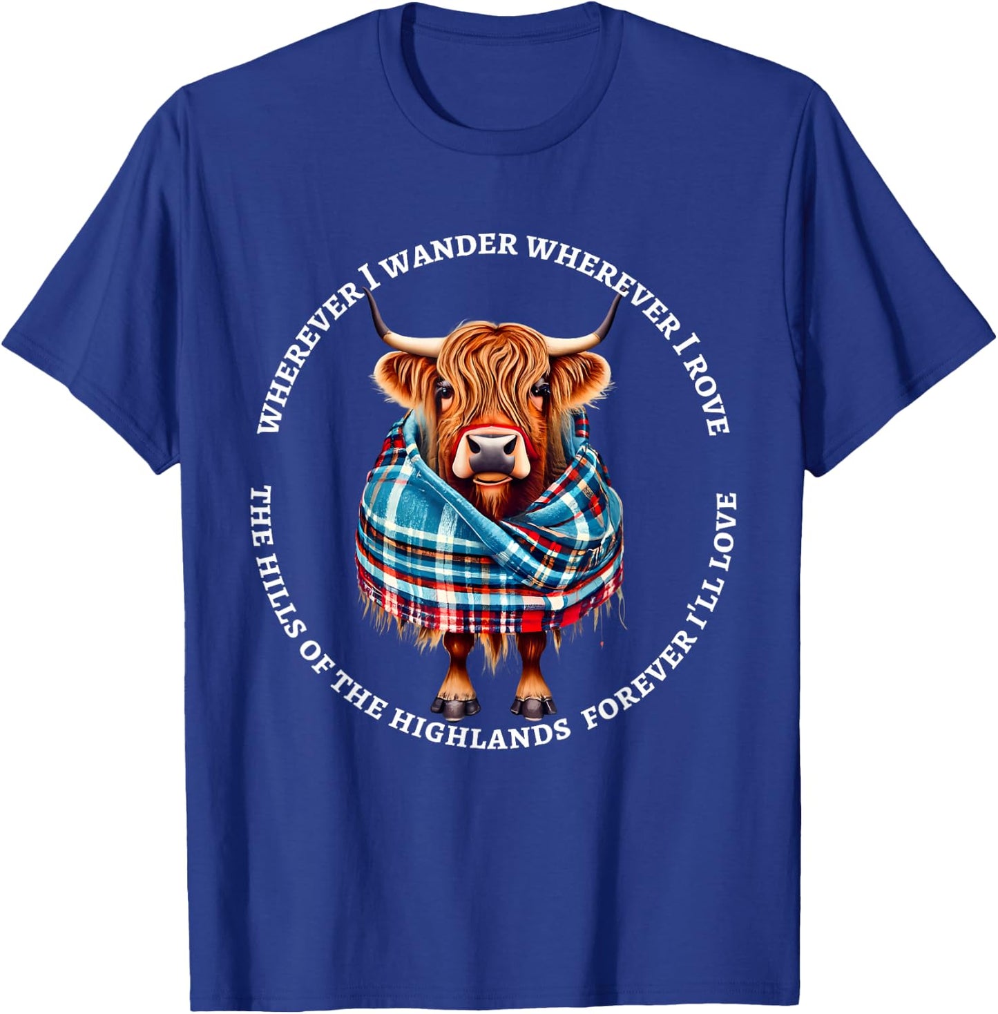 Scotland Highland Cow with Scottish Poem By Robert Burns T-Shirt - T-Shirt | Royal