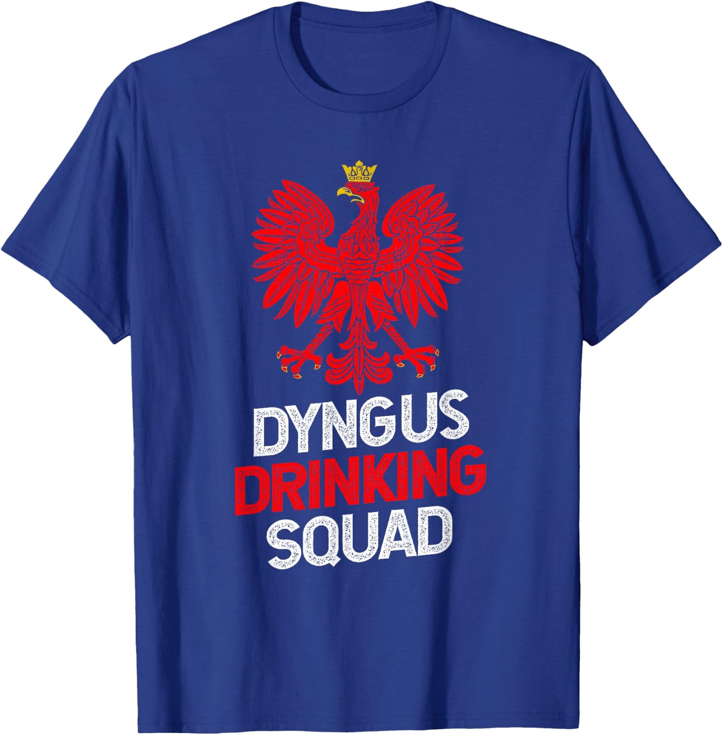 Funny Dyngus Day Shirts | Dyngus Drinking Squad Dyngus Day T-Shirt - T-Shirt | Royal