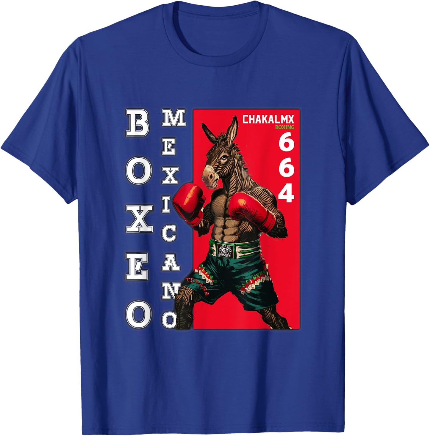Mexican Boxing Zonkey Donkey Zebra Tijuana - ChakalMx T-Shirt - T-Shirt | Royal