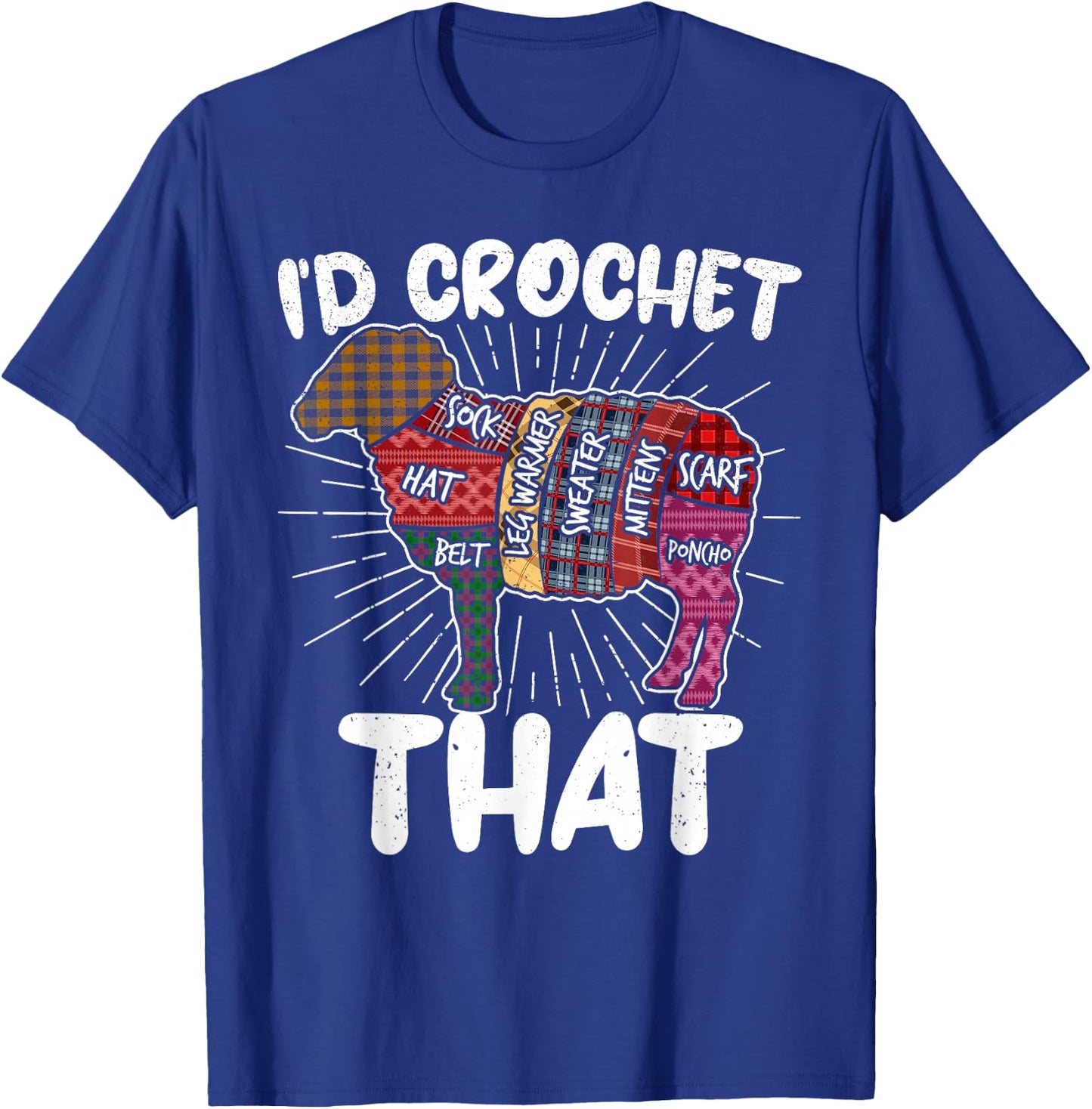 I'd Crochet that Funny Crochet Sheep Yarn Crocheters Women T-Shirt - T-Shirt | Royal
