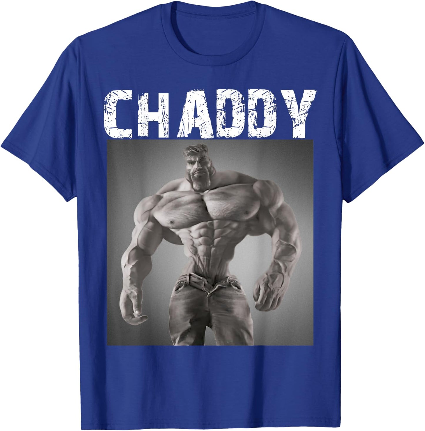 Chaddy Giga Chad Meme Internet Memes Brainrot Memes Gen Z T-Shirt - T-Shirt | Royal