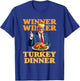 Humor Funny Trump Winner Winner Turkey Dinner Thanksgiving - -Adults, -Kids - Black - Small - Short Sleeve - Modern Humor - Solid T-Shirt - T-Shirt | Royal