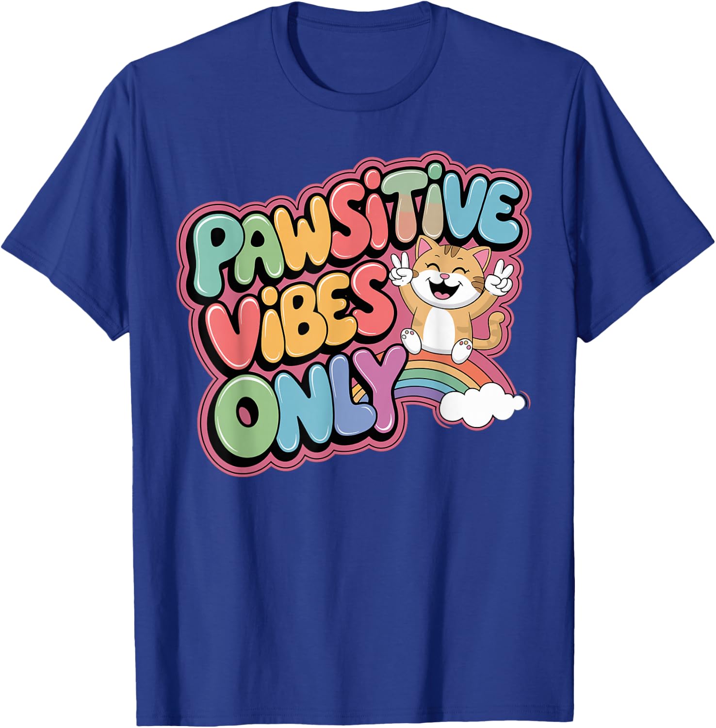 Funny Cat Owner Design Pawsitive Vibes Only Cat Lovers T-Shirt - T-Shirt | Royal