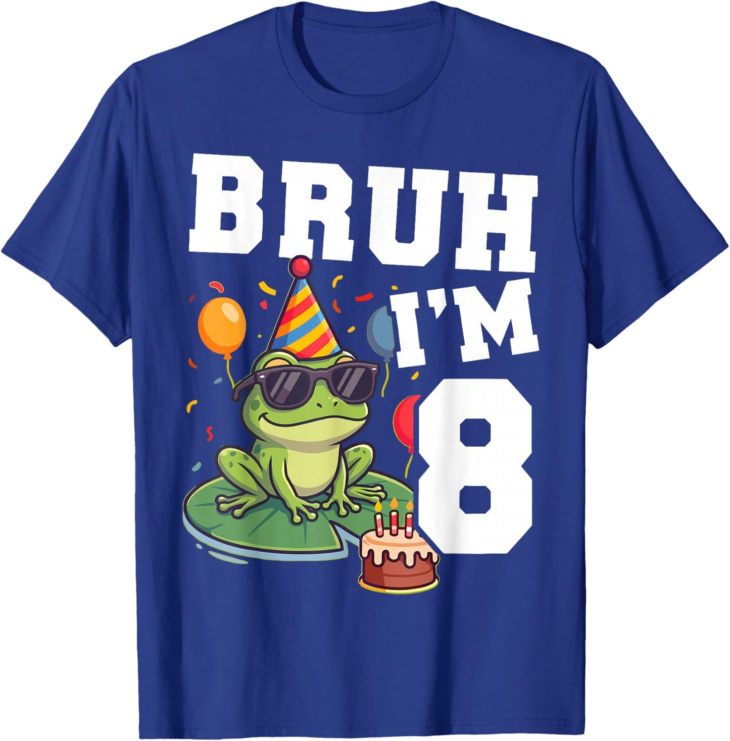 Bruh I’m 8 Frog Birthday Funny Kids 8th Party T-Shirt - T-Shirt | Royal