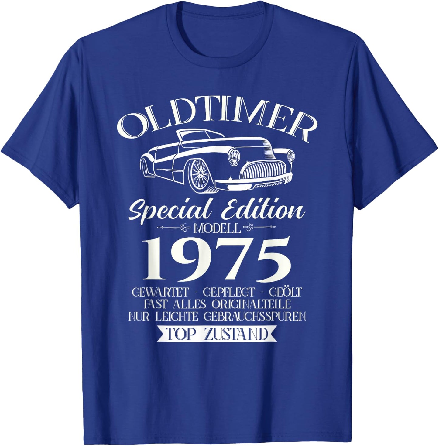 51. Geburtstag Geschenk Mann Oldtimer Jahrgang 1975 lustiges T-Shirt - T-Shirt | Royal