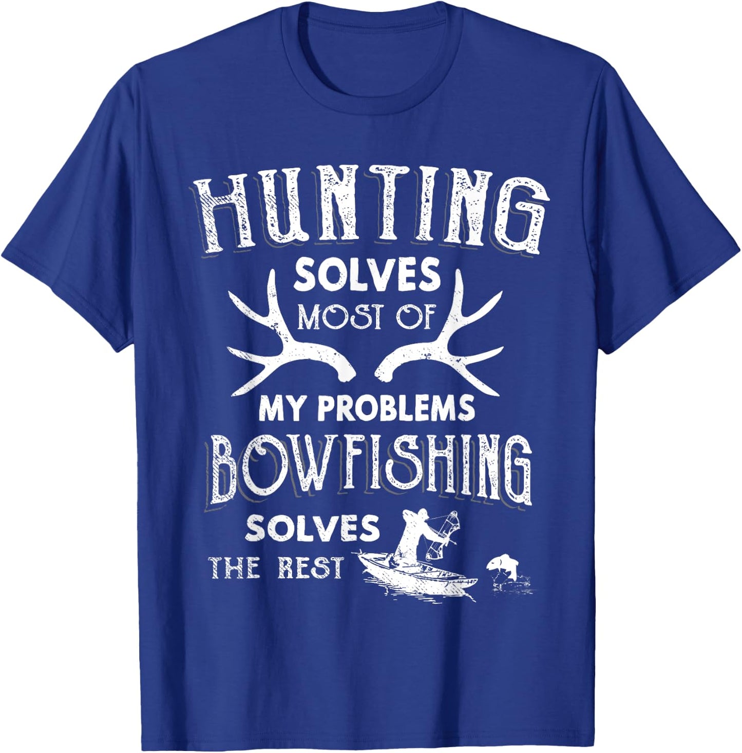 Funny Hunting Shirt Bowfishing Fishing Hunter Gift T-Shirt - T-Shirt | Royal