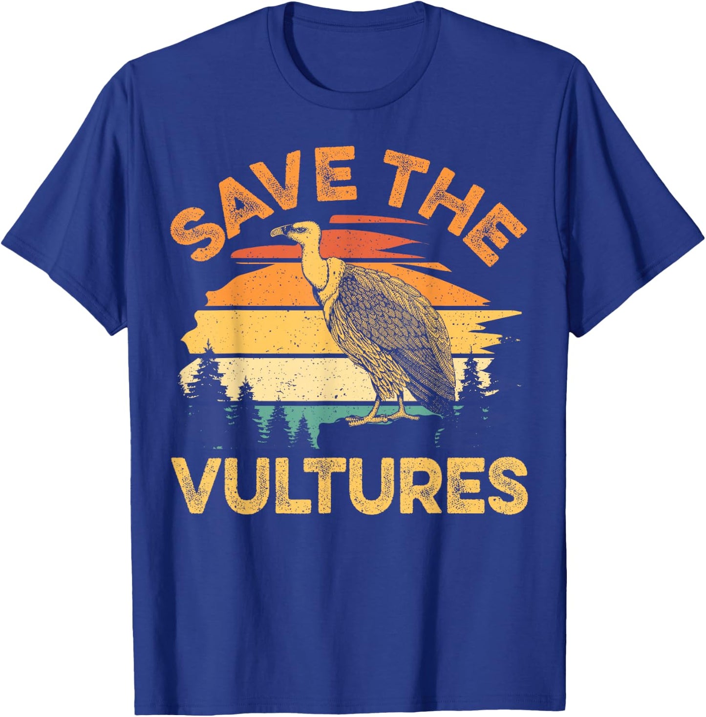 Save the vultures Quote for a Turkey Vulture Lover T-Shirt - T-Shirt | Royal