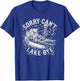 Sorry Can't Lake Bye Skeleton Wakeboarding Funny Saying T-Shirt - T-Shirt | Royal