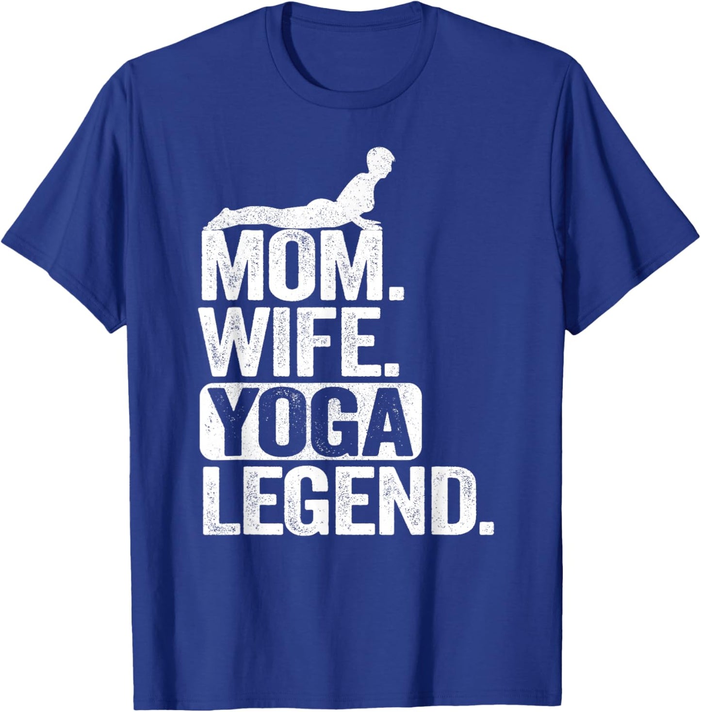 Maman, épouse, légende du Yoga, mère, Femme T-Shirt - T-Shirt | Royal