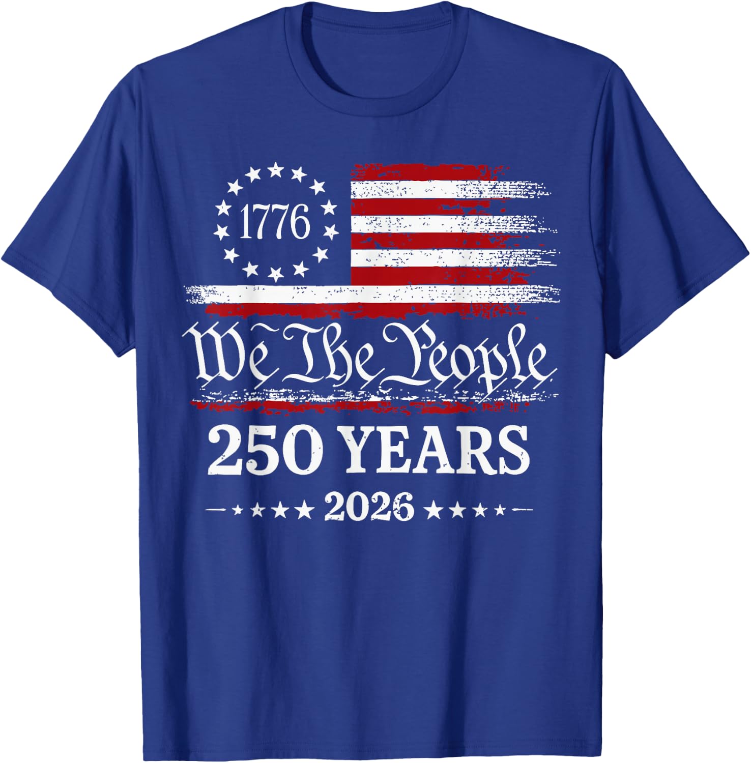 We The People 250th Anniversary America T-Shirt - T-Shirt | Royal