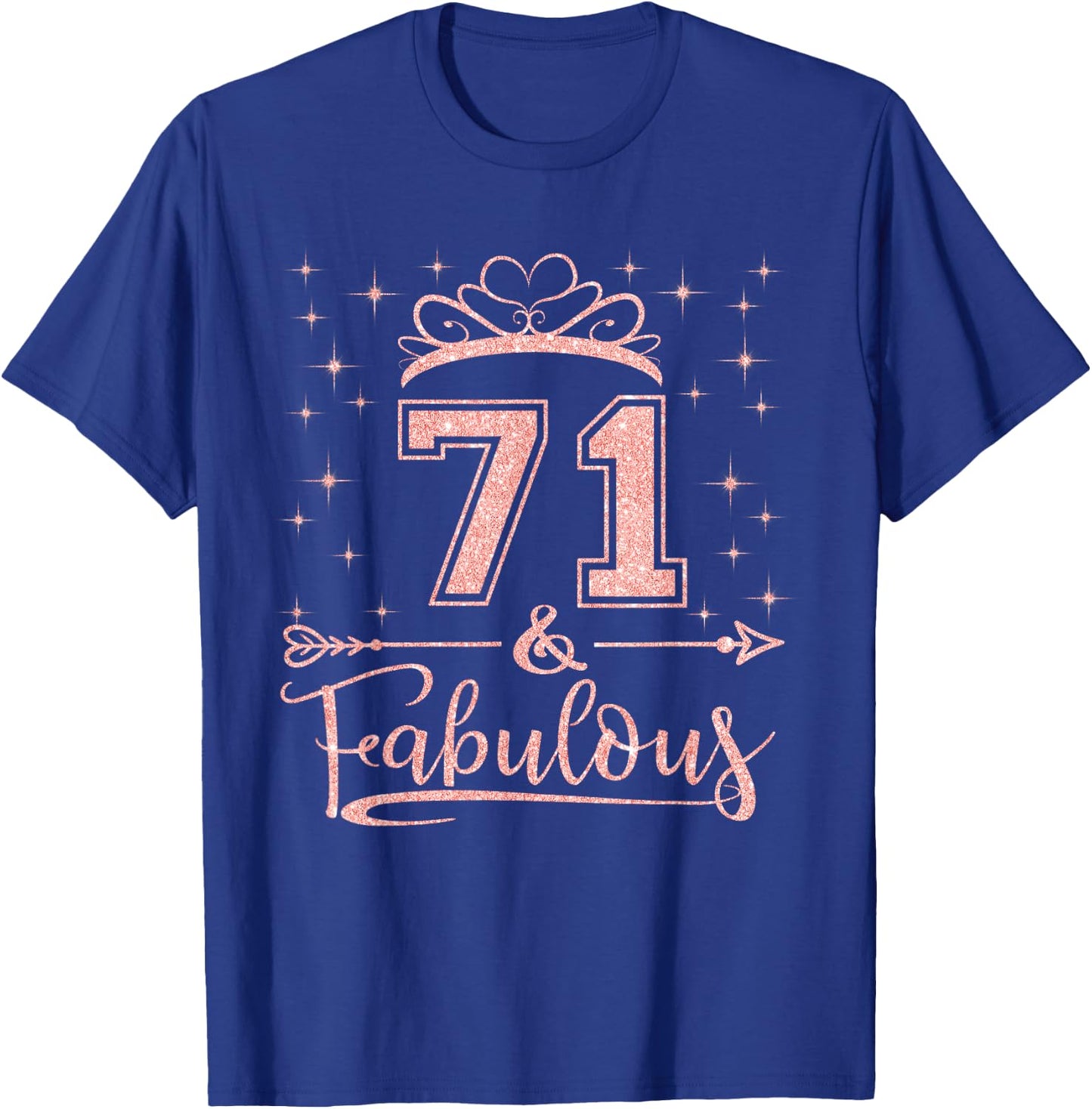 71 Fabulous 71 Years Old Happy 71st Birthday Girl Women T-Shirt - T-Shirt | Royal