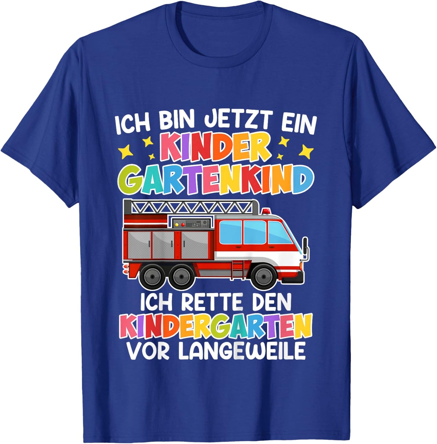 Ich bin jetzt ein Kindergartenkind Einschulung Kindergarten T-Shirt - T-Shirt | Royal