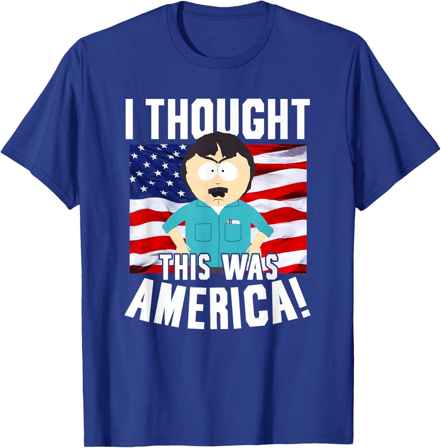 South Park Randy Thought This was America Funny Cartoon T-Shirt - T-Shirt | Royal