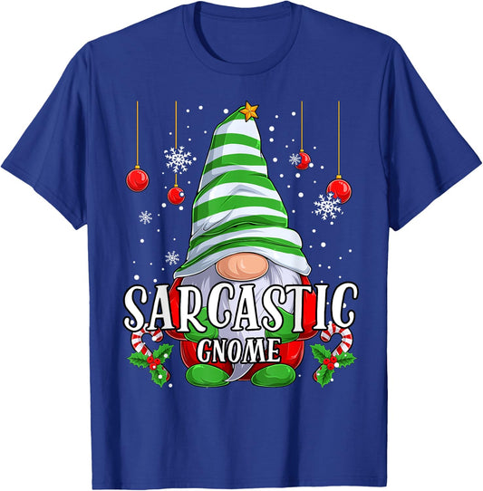 Sarcastic Gnome christmas pajamas matching family group T-Shirt - T-Shirt | Royal