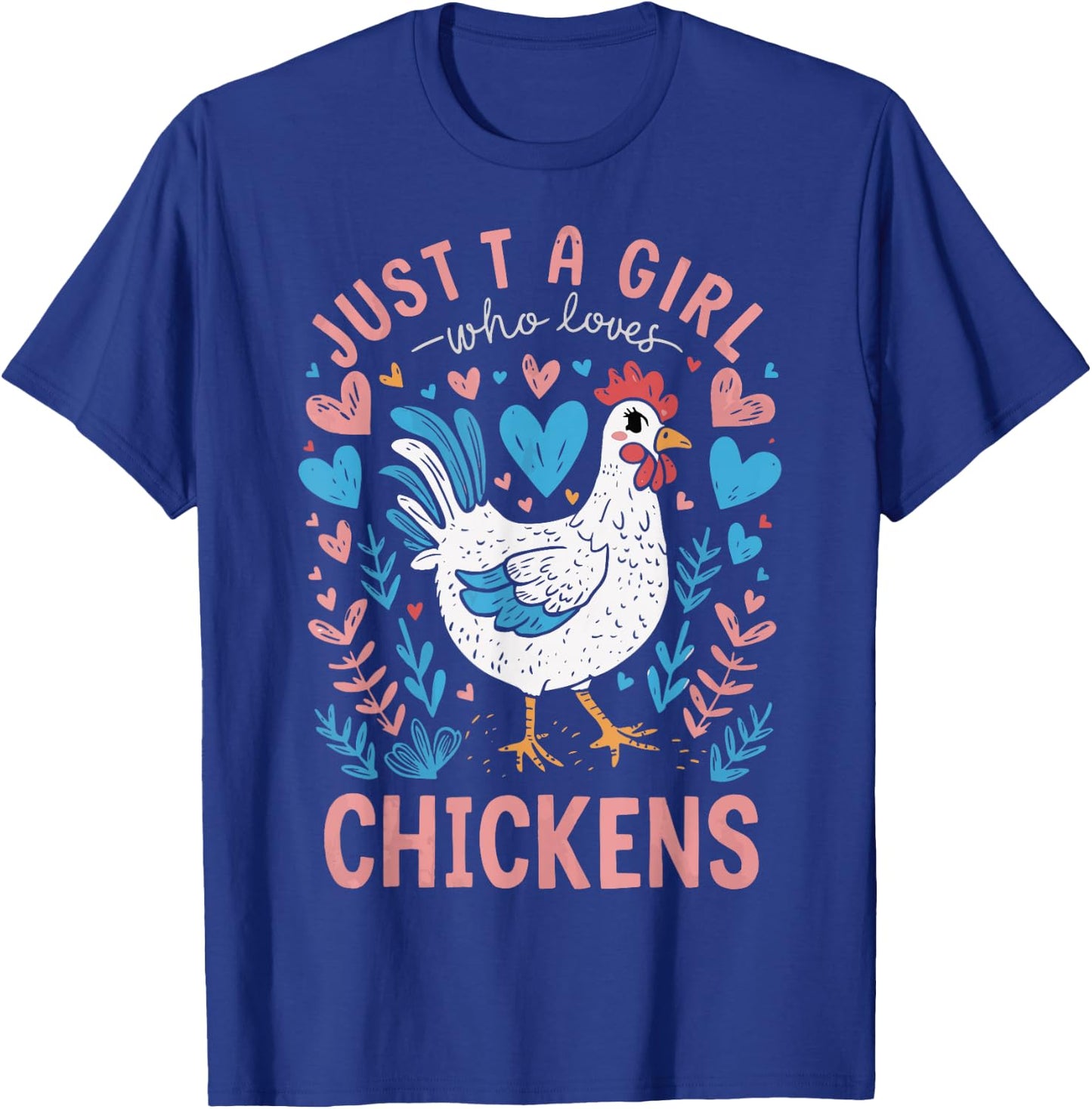 Just a girl who loves Chickens Girl Farmer T-Shirt - T-Shirt | Royal