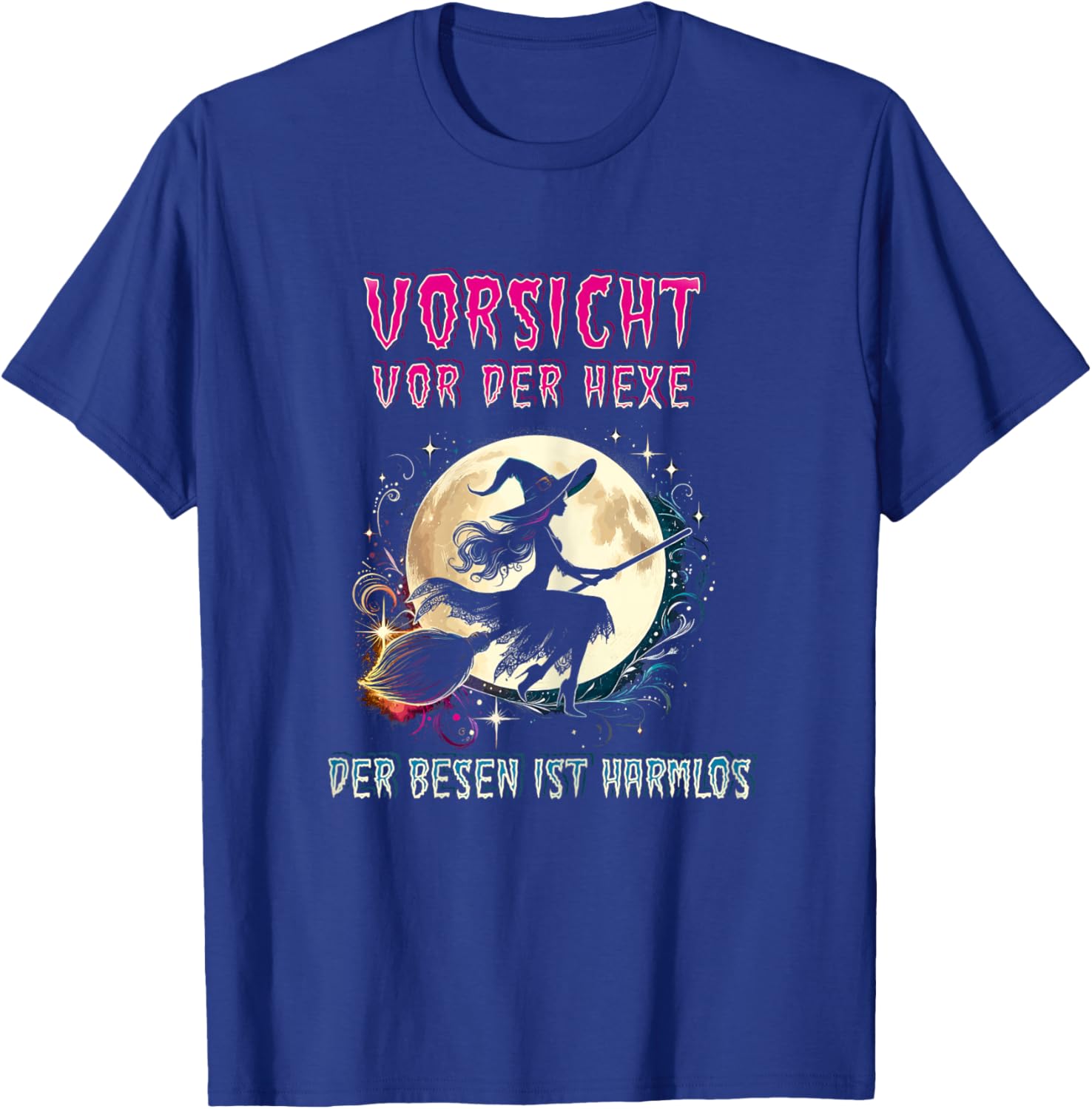 Vorsicht Vor Der Hexe Der Besen Ist Harmlos Hexen , black T-Shirt - T-Shirt | Royal