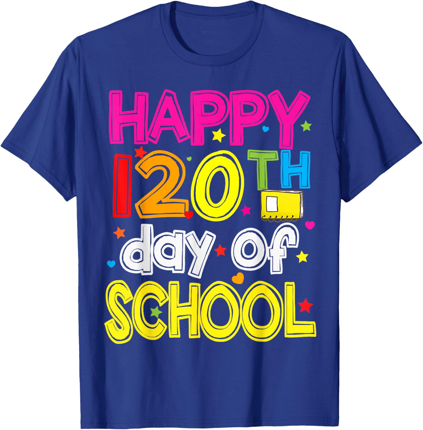120 Days Smarter Happy 120th Day Of School T-Shirt - T-Shirt | Royal