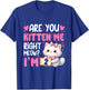 Are You Kitten Me Right Meow I'm 2nd Birthday Cat Kitten Kid T-Shirt - T-Shirt | Royal