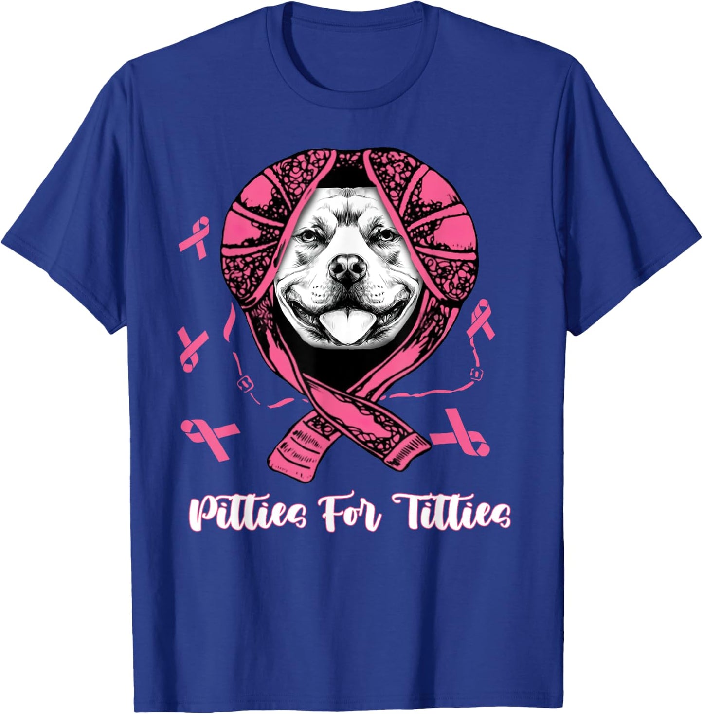 Pitties For Titties Funny Pitbull Breast Cancer Awareness T-Shirt - T-Shirt | Royal