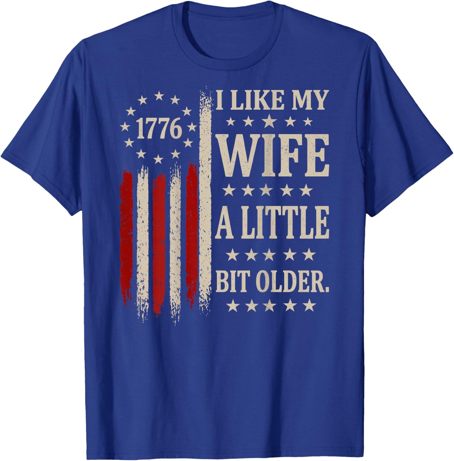 (ON Back) I Like My Wife A Little Bit Older Husband Saying T-Shirt - T-Shirt | Royal