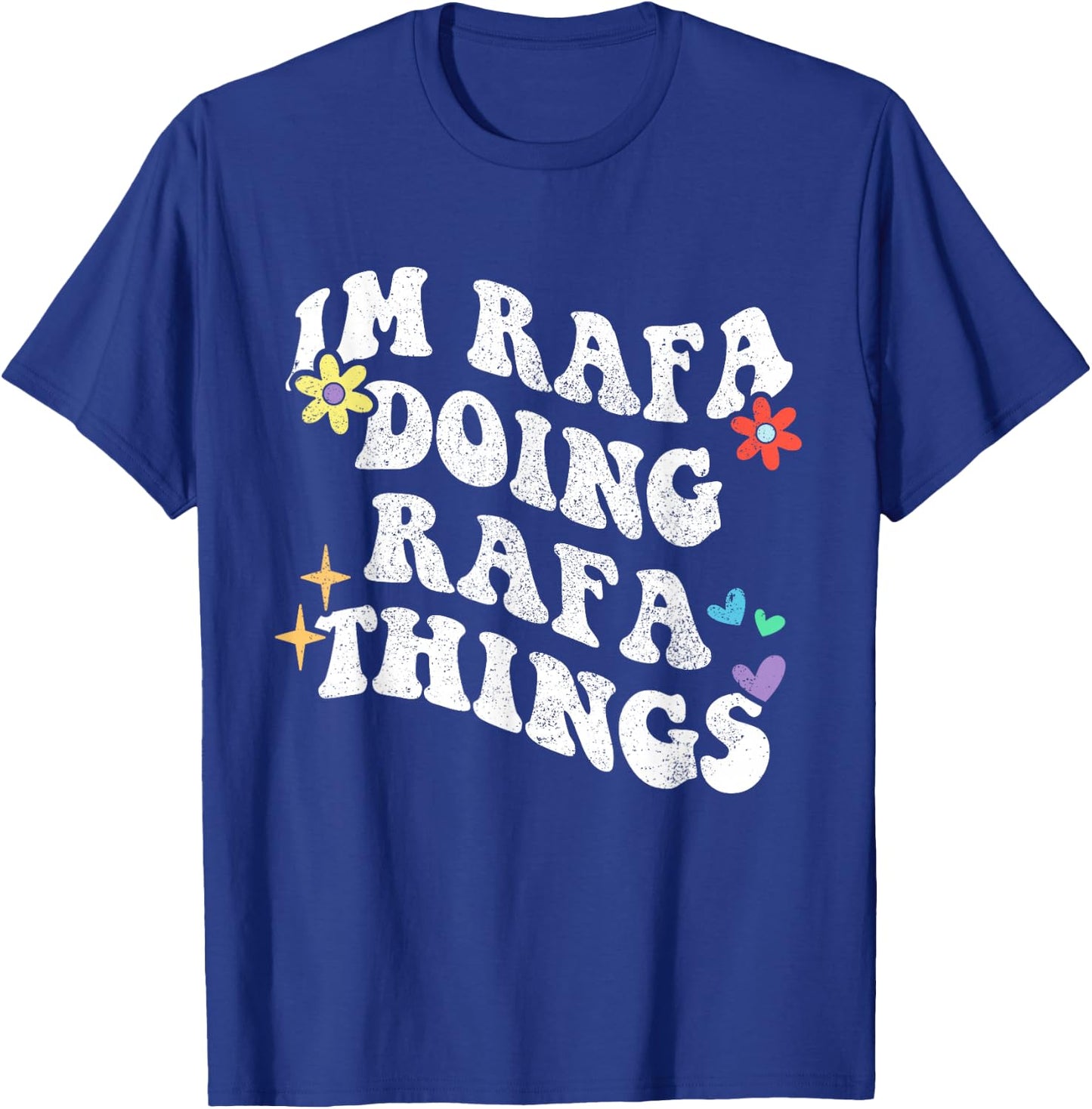 Retro Groovy Im Rafa Doing Rafa Things Funny Mother's Day T-Shirt - T-Shirt | Royal