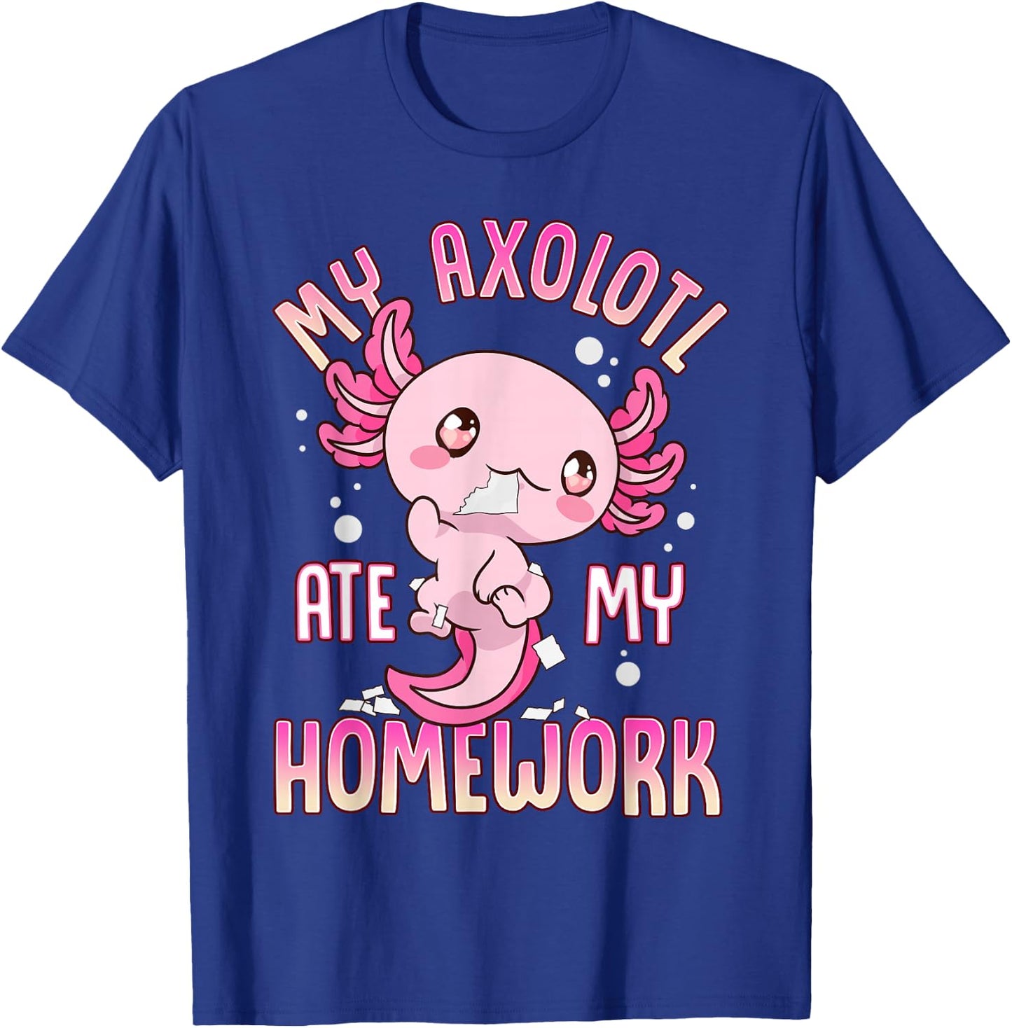 Axolotl Shirts For Girls Boys Kid My Axolotl Ate My Homework T-Shirt - T-Shirt | Royal