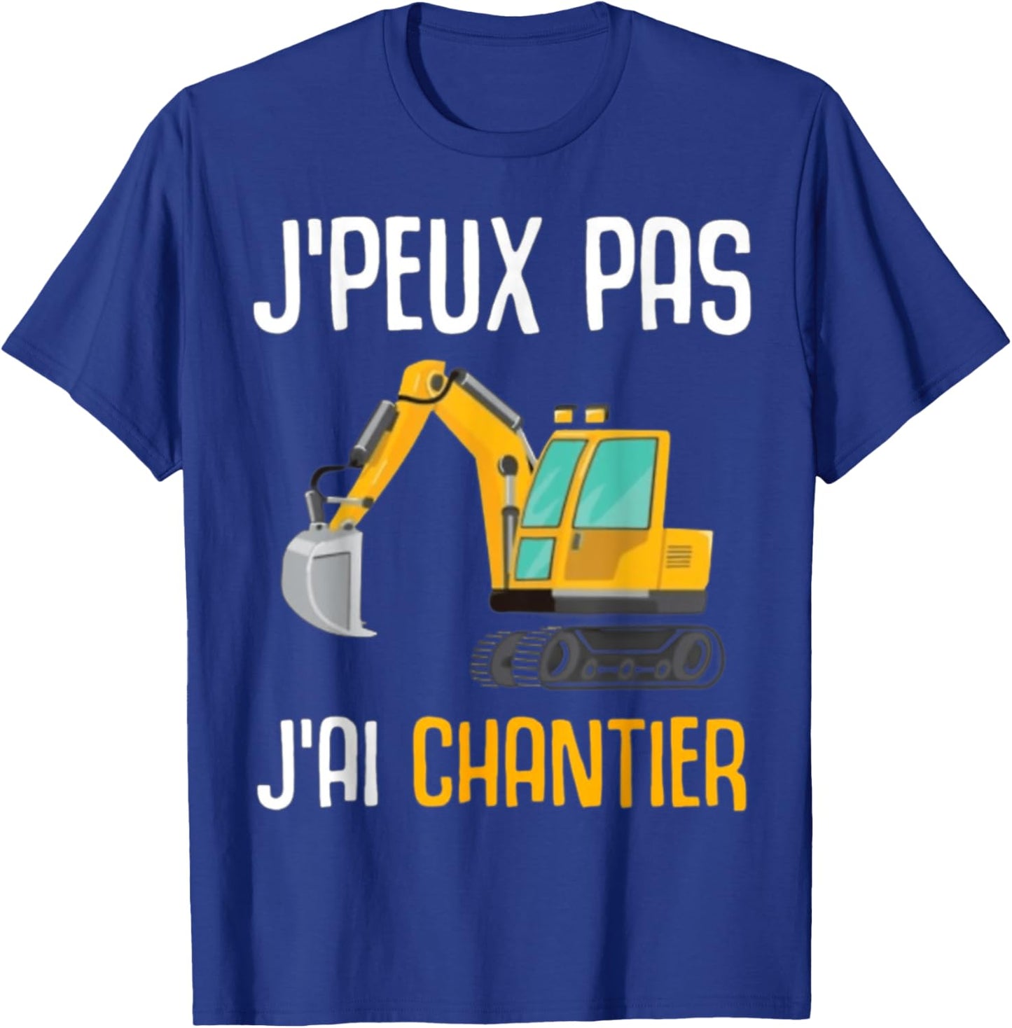 Construction Gift Excavator Humour I Can't I Have Construction T-Shirt - T-Shirt | Royal