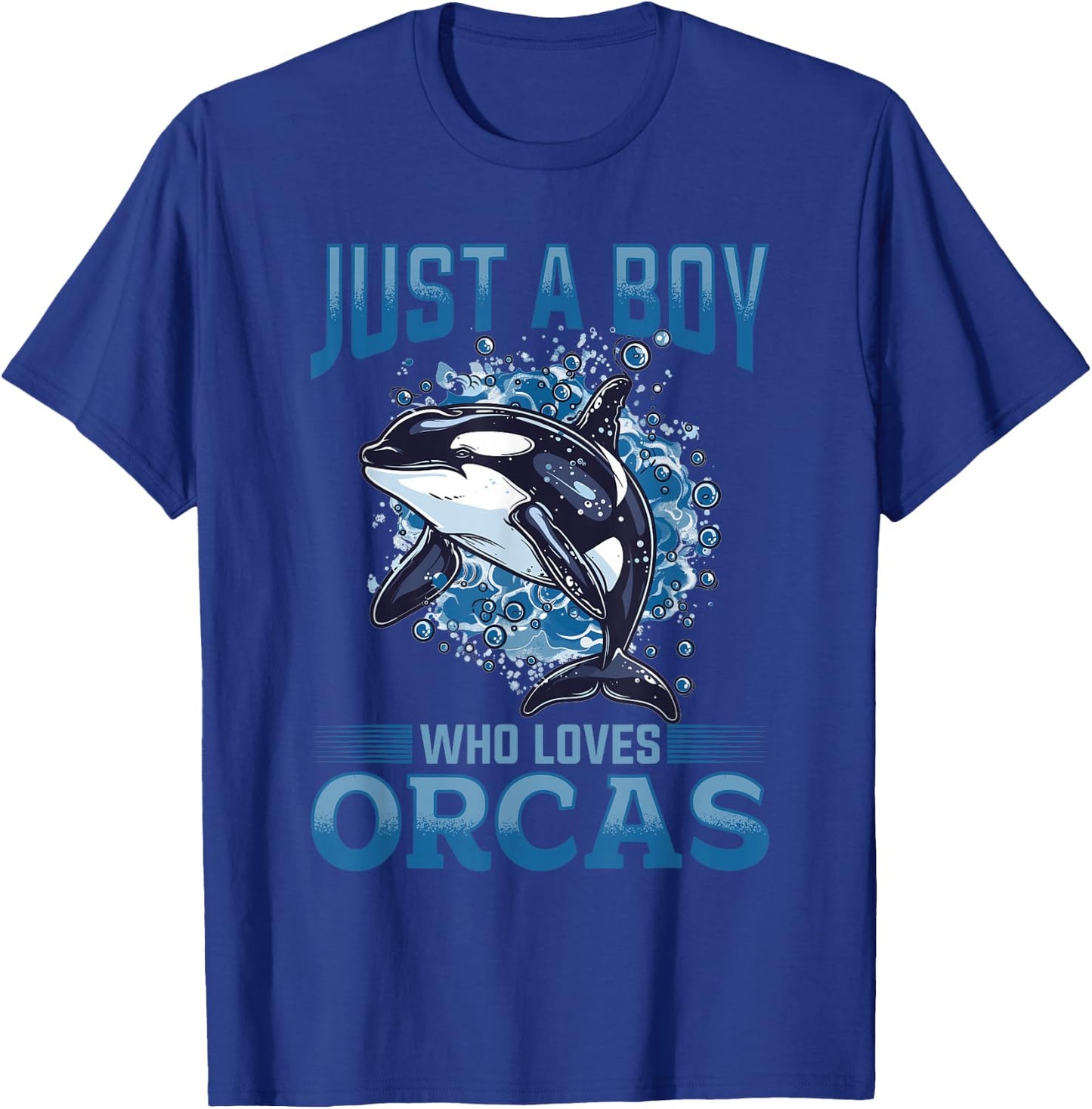 Funny Orca Animal Just a Boy who loves Orcas T-Shirt - T-Shirt | Royal