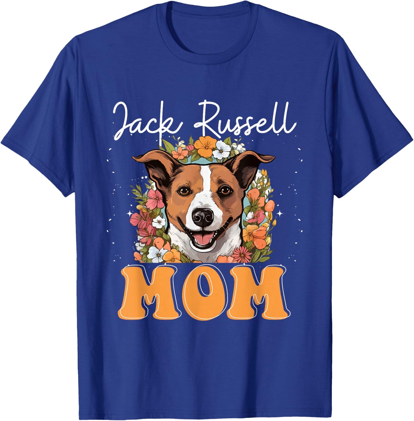 Jack Russell Terrier Dog Jack Russel Mom T-Shirt - T-Shirt | Royal