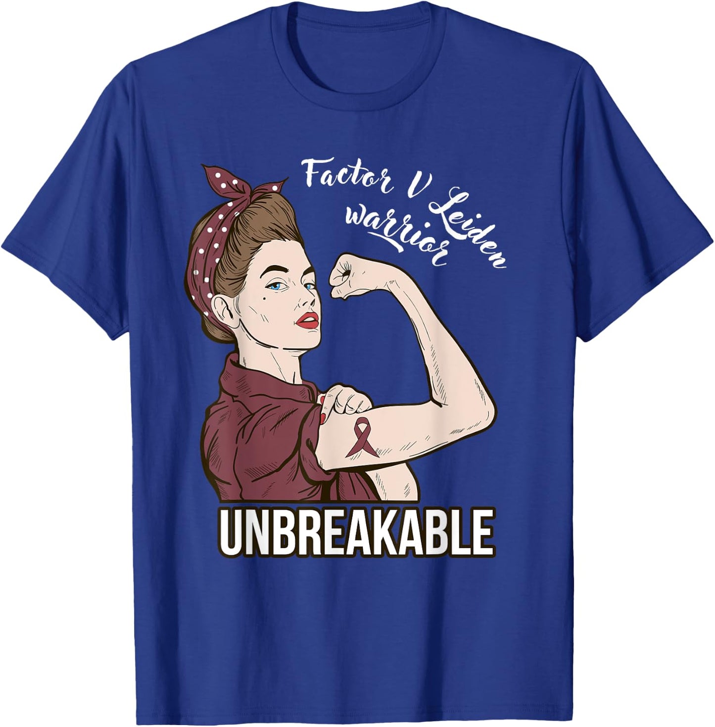 Factor V Leiden Awareness Warrior Unbreakable Her Support T-Shirt - T-Shirt | Royal