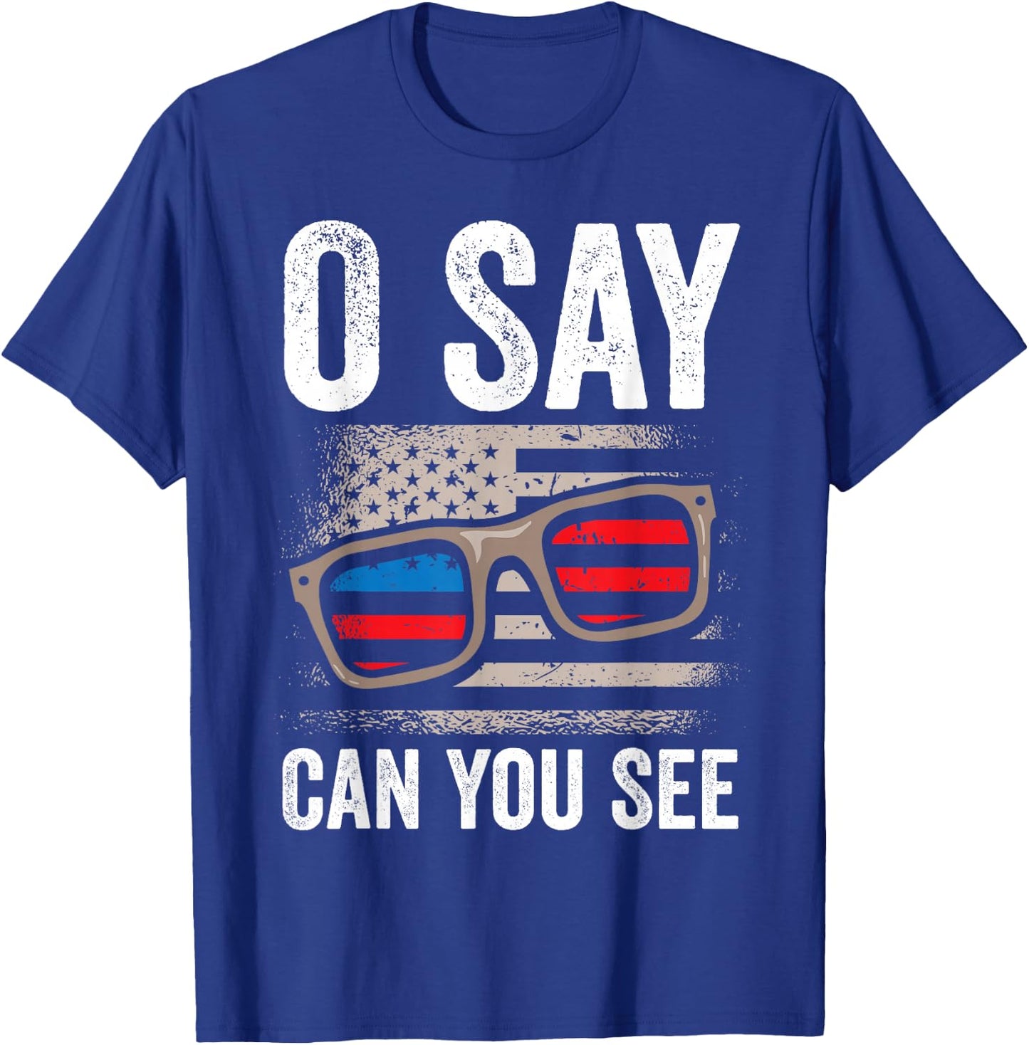 Ophthalmologist O Say Can You See 4th Of July Optician T-Shirt - T-Shirt | Royal