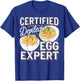 Deviled Egg Expert I Love Deviled Eggs T-Shirt - T-Shirt | Royal