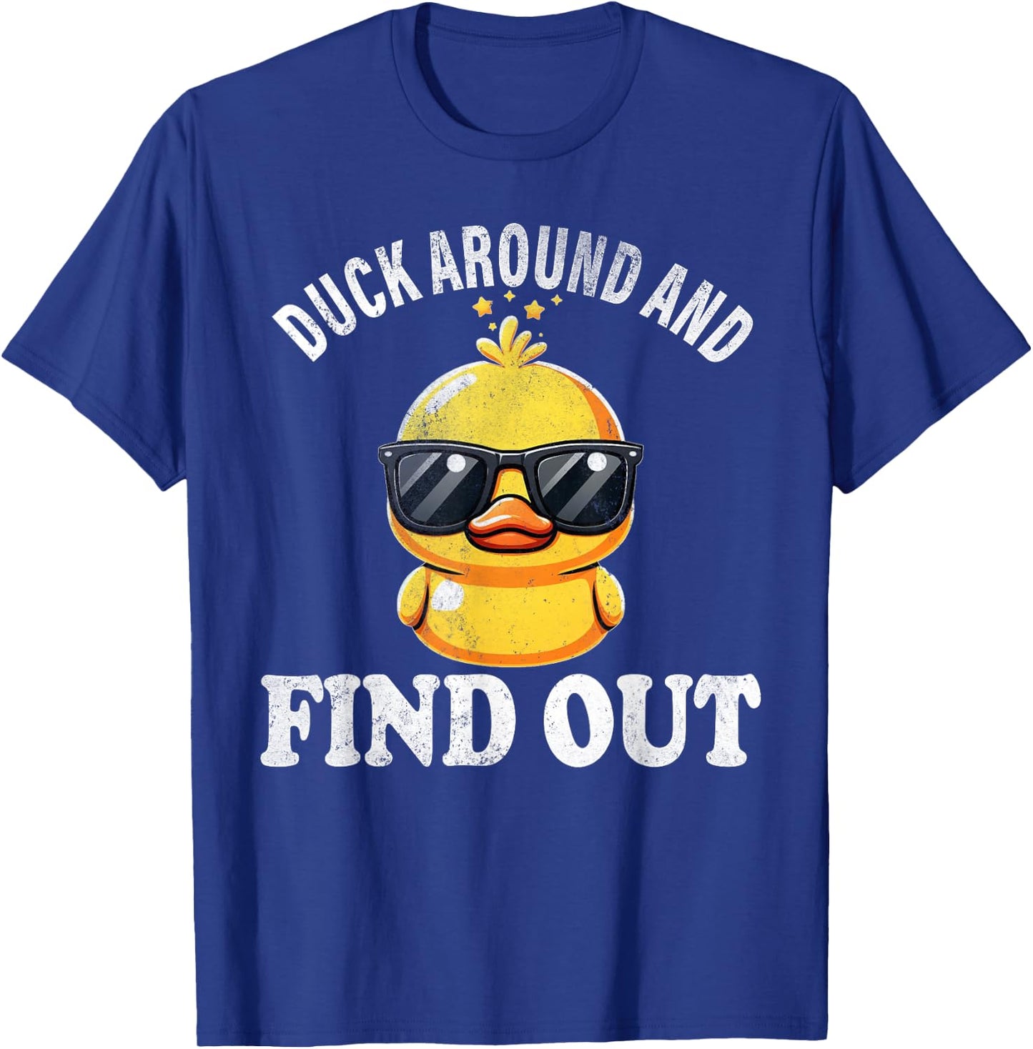 Duck Around and Find Out Funny Graphic Men Duck Lovers T-Shirt - T-Shirt | Royal